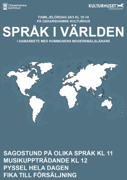 En affisch med en bild av hela världen. Rubrik text är språk i Världen.
Det handlar om en familjelördag på stadsbiblioteket de 24 mars.